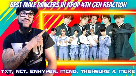 Best Male Dancers In K Pop 4th Gen TXT NCT ENHYPEN MCND TREASURE Etc