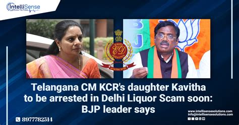 Telangana Cm Kcrs Daughter Kavitha To Be Arrested In Delhi Liquor Scam