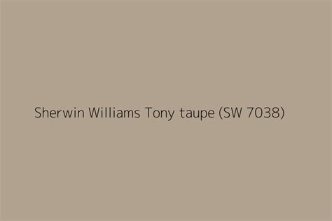 Sherwin Williams Tony Taupe Sw 7038 Color Hex Code