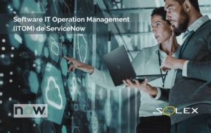 Software IT Operation Management ITOM De ServiceNow Predice