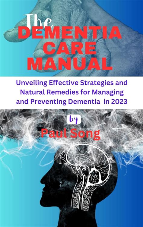 Jp The Dementia Care Manual Unveiling Effective Strategies