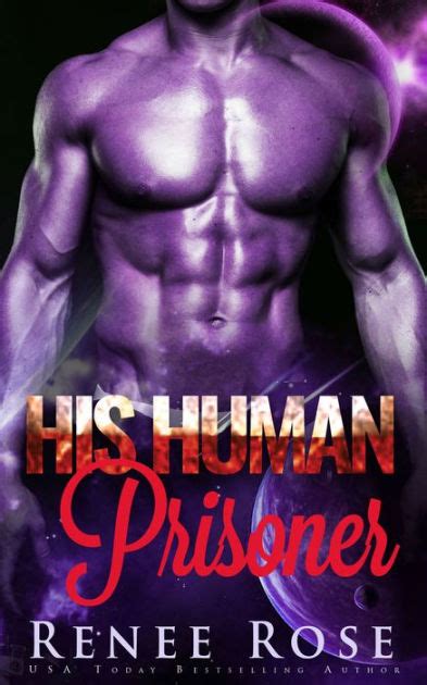 His Human Prisoner By Renee Rose Paperback Barnes And Noble®