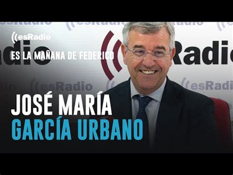 Federico Jim Nez Losantos Entrevista A Jos Mar A Garc A Urbano Domiplay