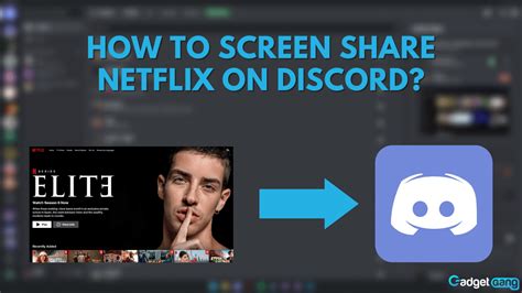 How To Screen Share Netflix On Discord 2022 Gadgetgang