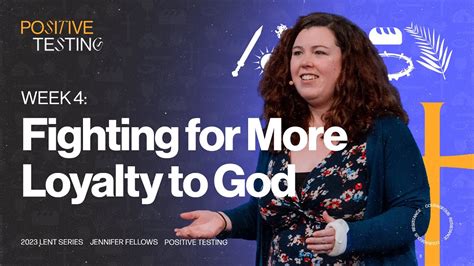 Fighting For More Loyalty To God Jennifer Fellows Youtube