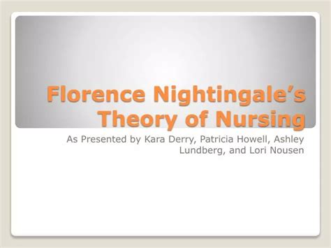 PPT Florence Nightingales Theory Of Nursing PowerPoint Presentation