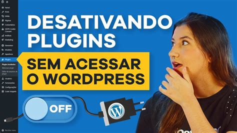 Como Desativar Plugins No WordPress Sem Acessar O Painel YouTube