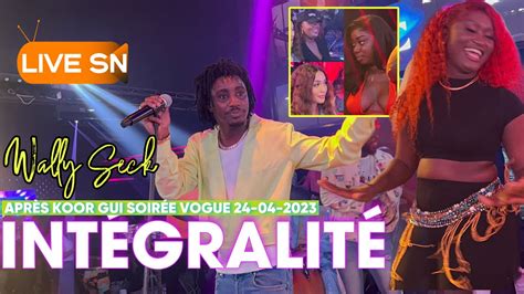 INTÉGRALITÉ WALLY SECK APRÈS KOOR SOIRÉE VOGUE 2023 Live Sn YouTube