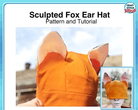 Sculpted Fox Ear Hat Pattern And Tutorial Animal Ear Sewing Pattern For