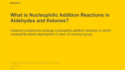 What is Nucleophilic Addition Reactions in Aldehydes and Ketones ...