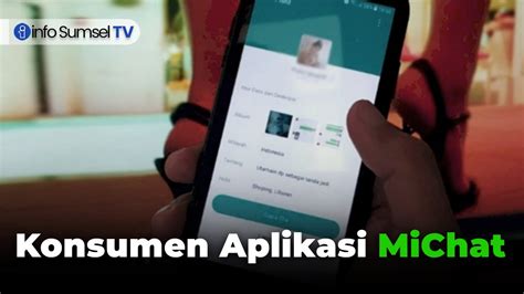 Indonesia Pengguna MiChat Terbesar Di Dunia YouTube