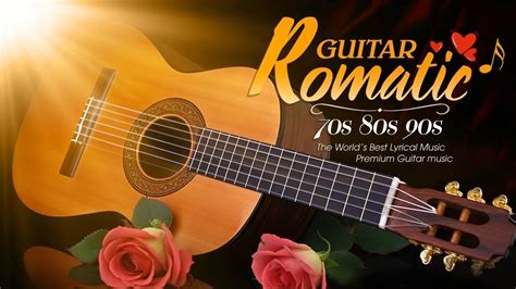 Guitar Melodies Of The 70s 80s 90s The Most Beautiful Melodies In