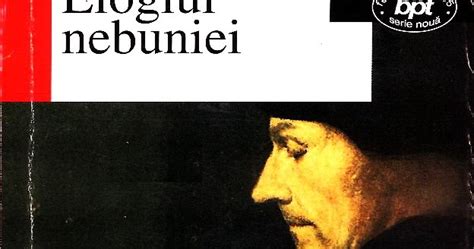 Chestii Livre Ti Un Blog De C R I Elogiul Nebuniei De Desiderius