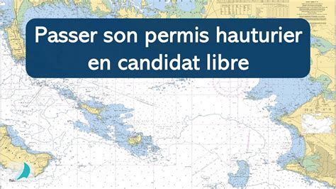 Passer Son Permis Hauturier En Candidat Libre Youtube