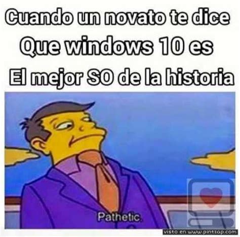 Memes De Windows 10 En Español Pintzap