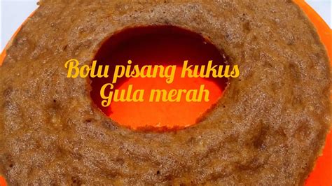 Resep Bolu Pisang Kukus Gula Merah Tampa Mixer L Enak Dan Lembut Banget