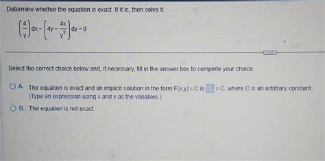 Solved Determine Whether The Equation Is Exact If It Is Chegg