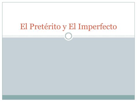 Preterit And Imperfect Explanation