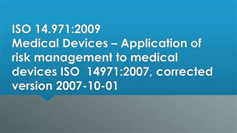 Iso 149712009medical Devices Application Of Risk Management To