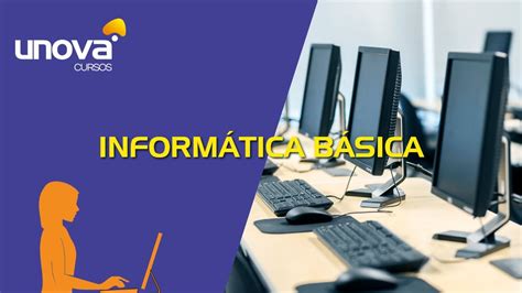 Curso De Informática Básica Gratuito Unova Cursos Youtube