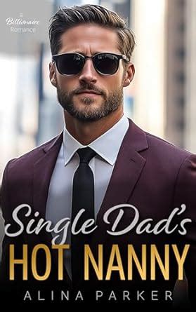 Single Dads Hot Nanny A Second Chance Age Gap Billionaire Romance B School Billionaires