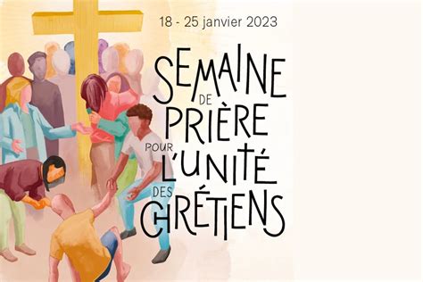 SEMAINE DE PRIERE POUR L UNITE DES CHRETIENS Paroisse Saint Vincent