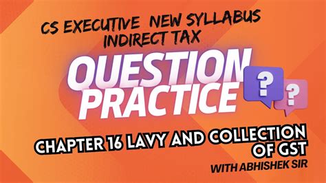 CS Executive Tax Laws New Syllabus Levy And Collection Of GST