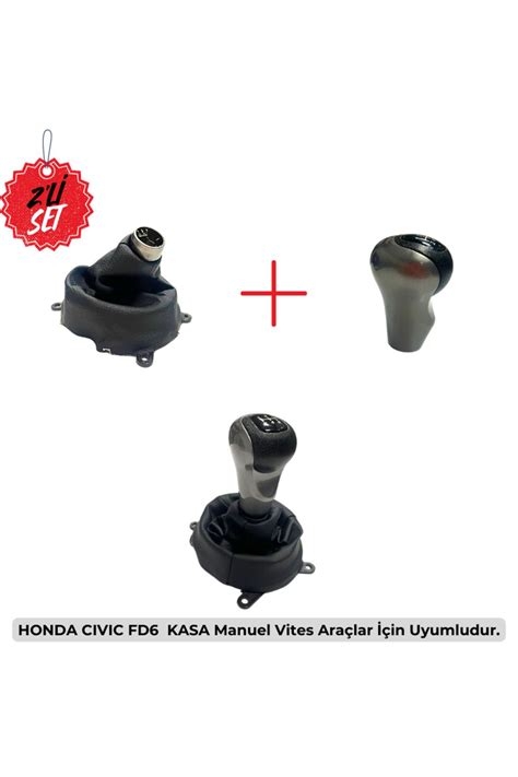 TAN GARAJ OTOMOTİV Honda Civic FD6 Kasa Vites Topuzu Vites Körüğü 2 li