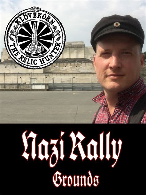 Nazi Party Rally Grounds Klovekorn The Relic Hunter Watch Movies