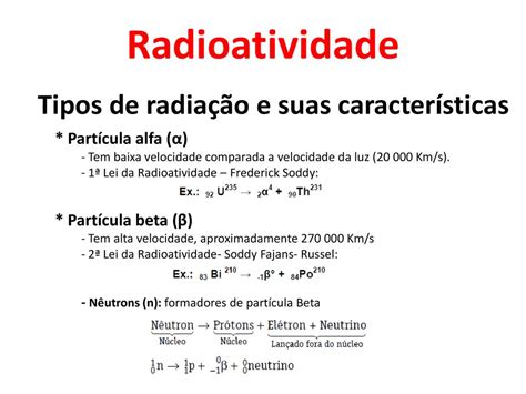 Relacione Corretamente O Tipo De Emissão Radioativa E Suas Características.