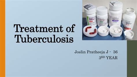 TREATMENT OF TUBERCULOSIS | PPT