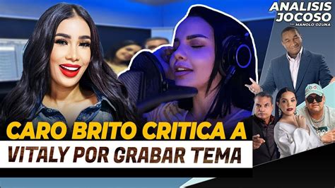 Analisis Jocoso Caro Brito Critica A Vitaly Por Grabar Tema Youtube