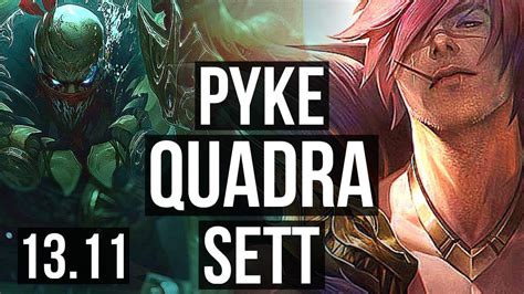 Pyke Vs Sett Mid Quadra Games Kr Master