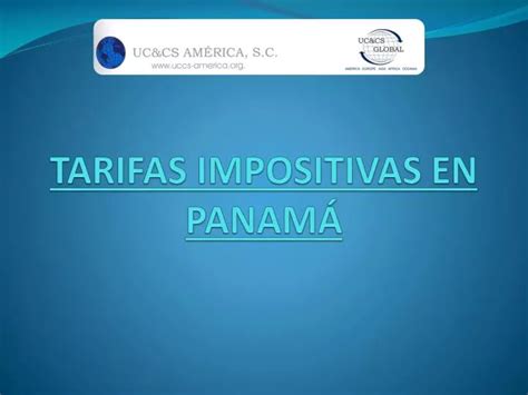 Ppt Tarifas Impositivas En Panam Powerpoint Presentation Free