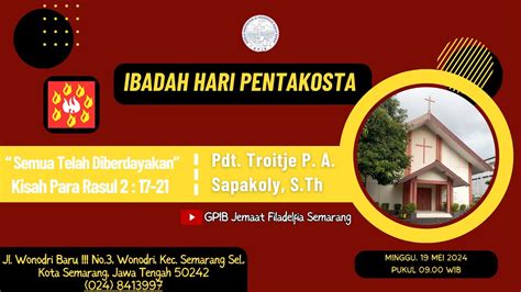 Ibadah Hari Minggu Pentakosta Gpib Filadelfia Semarang Minggu