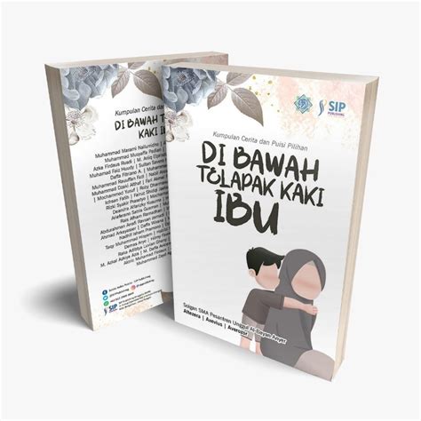 Di Bawah Telapak Kaki Ibu Toko Buku Sip Publishing