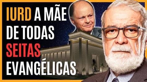 IGREJA UNIVERSAL a Mãe de Todas SEITAS EVANGÉLICAS Augustus Nicodemus