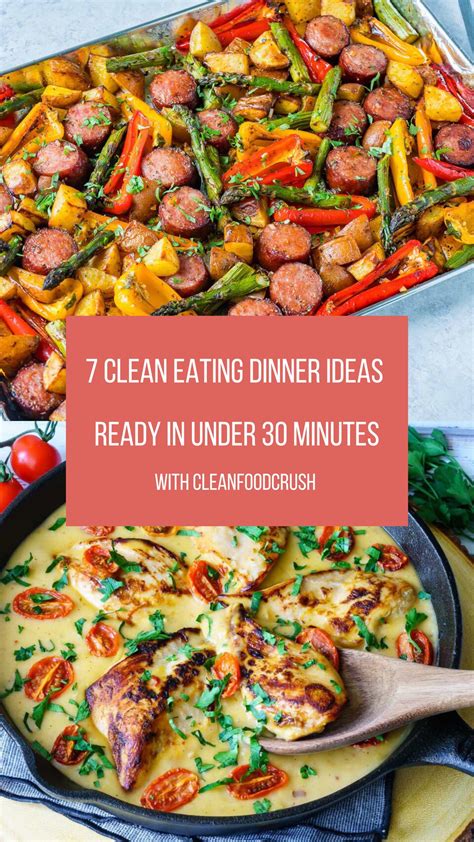 7 Clean Eating Dinner Ideas Ready in Under 30 Minutes! | Clean Food Crush