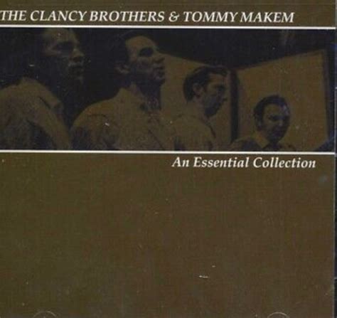 The Clancy Brothers & Tommy Makem – An Essential Collection (2002, CD ...