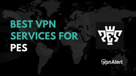 Best Vpns For Pes In Get Fast Speeds Low Ping