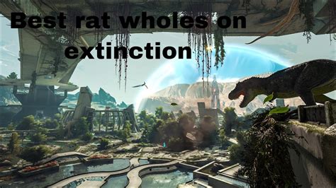 Ark Best Rat Holes On Extinction YouTube