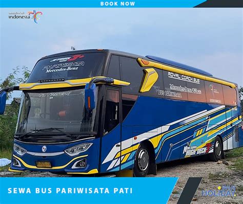 Sewa Bus Pariwisata Pati Terlengkap Winholiday