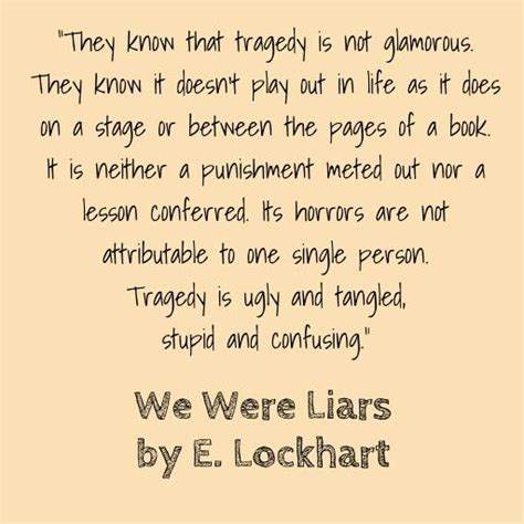 We Were Liars by E. Lockhart | We were liars, Quotes from novels ...