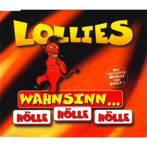 Lollies Wahnsinn Hölle Hölle Hölle hitparade ch