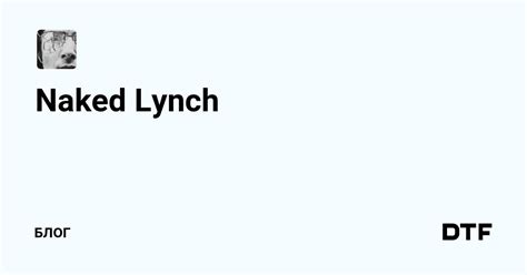 Naked Lynch Id Dtf