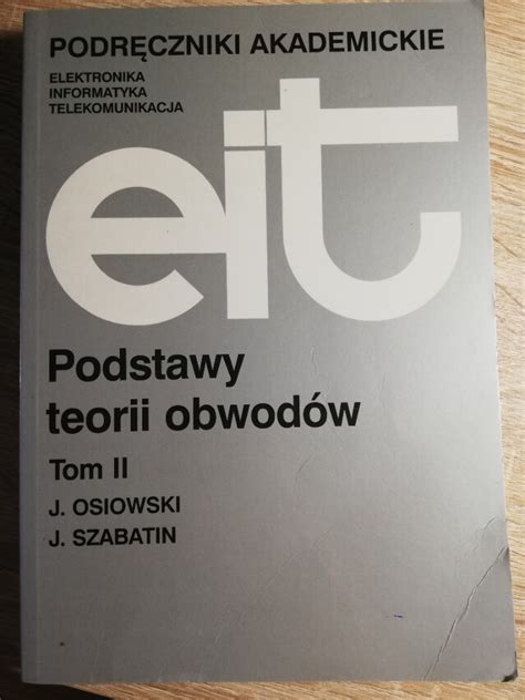 Podstawy teorii obwodów tom II Katowice Kup teraz na Allegro Lokalnie