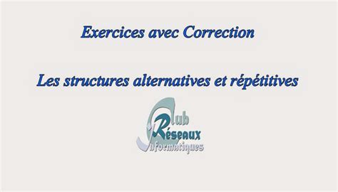 Exercice Corrig Algorithme Structure It Rative