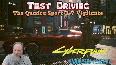 Test Driving The Quadra Sport R Vigilante Let S Play Cyberpunk