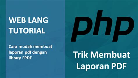 Membuat Laporan Di PHP Dengan Libaray FPDF Sahretech