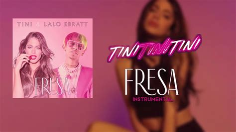 TINI Lalo Ebratt Fresa Instrumental Backing Vocal YouTube